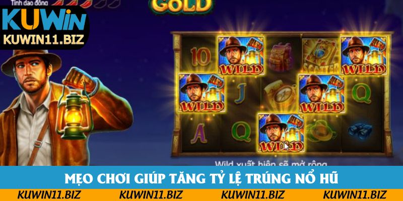 Mẹo chơi giúp tăng tỷ lệ trúng nổ hũ cho khách hàng Mẹo chơi giúp tăng tỷ lệ trúng nổ hũ cho khách hàng