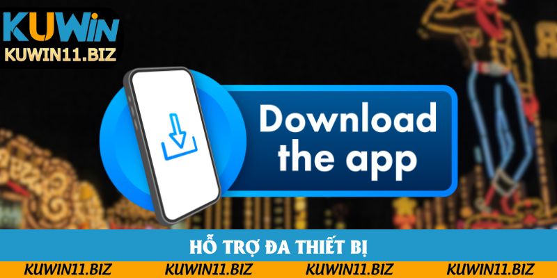 Hỗ trợ đa thiết bị Hỗ trợ đa thiết bị