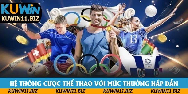 Hệ thống cược thể thao với mức thưởng hấp dẫn